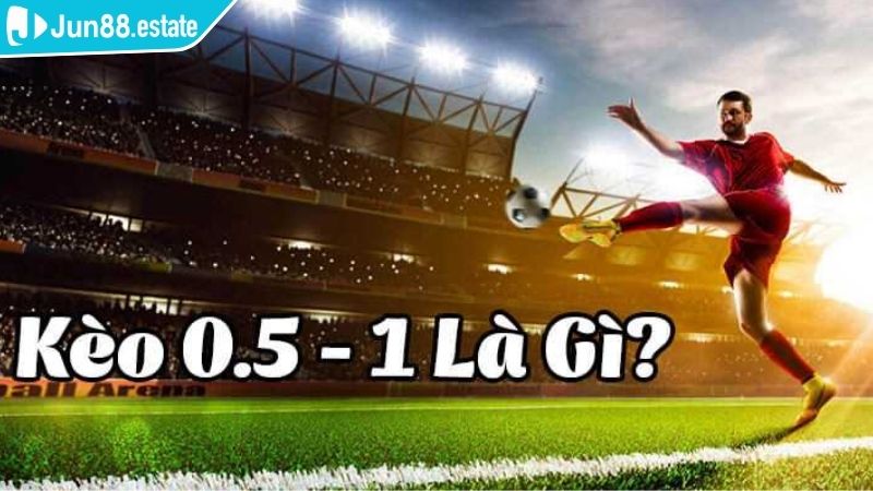 Kèo Chấp 0.5 Trái Jun88 Mở Khóa Chiến Thắng Trong Cá Cược 3 Nắm bắt biến động tỷ lệ kèo thường xuyên