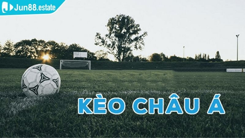 Giới thiệu kèo châu Á Jun88 cho tân binh 
