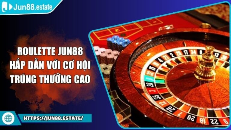 Roulette Jun88 Hấp Dẫn Với Cơ Hội Trúng Thưởng Cao 1 Roulette Jun88 Hấp Dẫn Với Cơ Hội Trúng Thưởng Cao