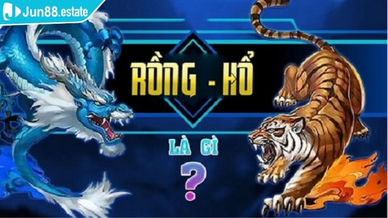 Rồng Hổ Jun88 Hấp Dẫn Với Cơ Hội Thắng Lớn Từ Cao Thủ 1 Tổng quan về rồng hổ Jun88