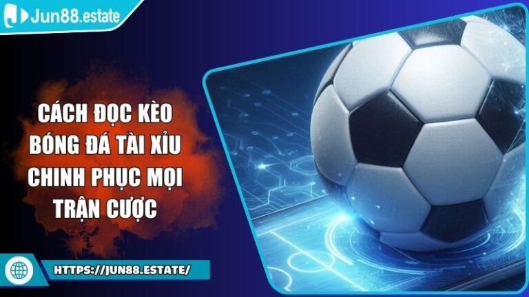 Cách Đọc Kèo Bóng Đá Tài Xỉu Chinh Phục Mọi Trận Cược 8 Cách đọc kèo bóng đá tài xỉu